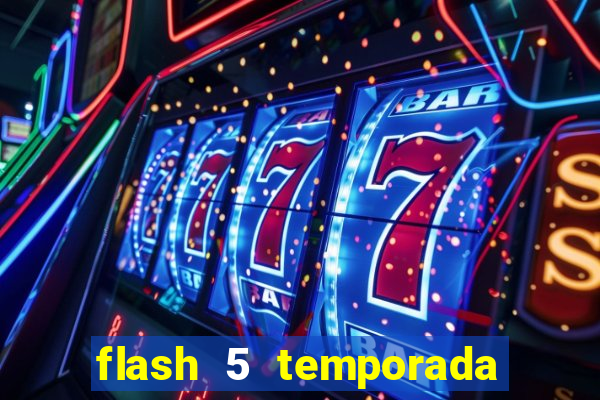 flash 5 temporada ep 9 continua em arrow